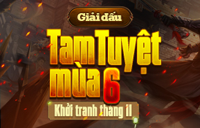 GIẢI ĐẤU TAM TUYỆT LẦN 6 - 2025