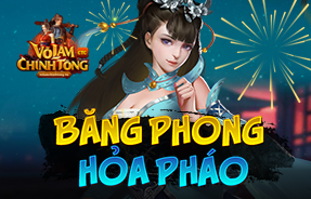 SỰ KIỆN: BĂNG PHONG HỎA PHÁO